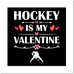 Hockey Is My Valentine T-Shirt Funny Humor Fans Posters and Art